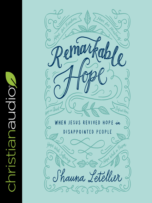 Title details for Remarkable Hope by Shauna Letellier - Available